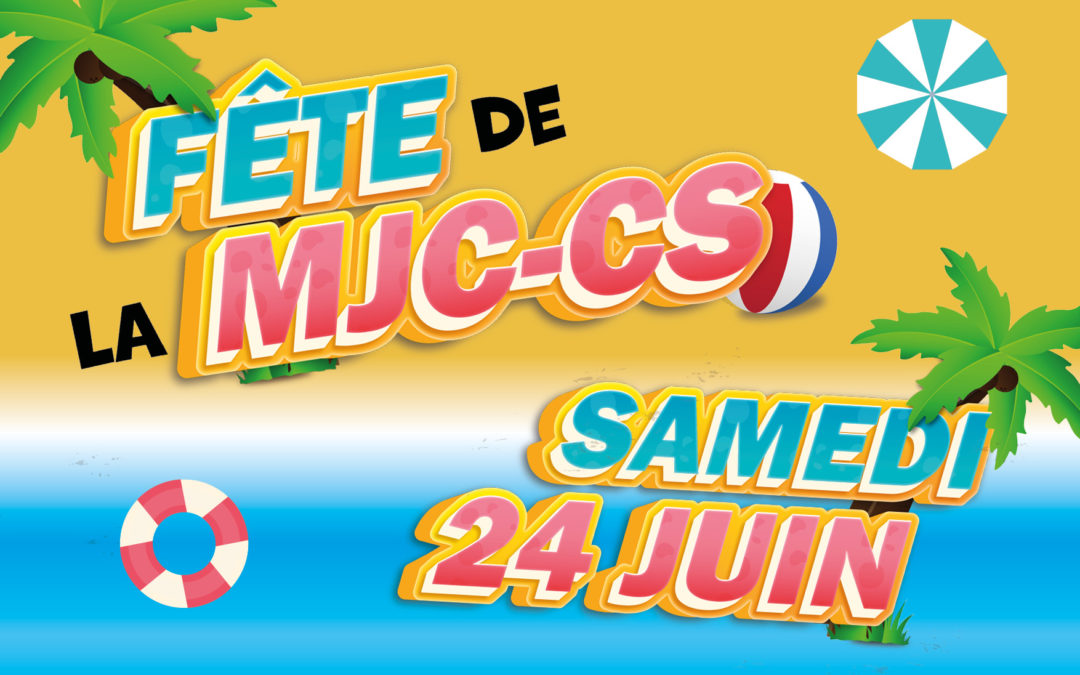 FÊTE DE LA MJC ET FIN D’ANNÉE