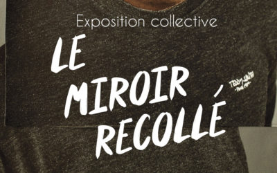 LE MIROIR RECOLLÉ