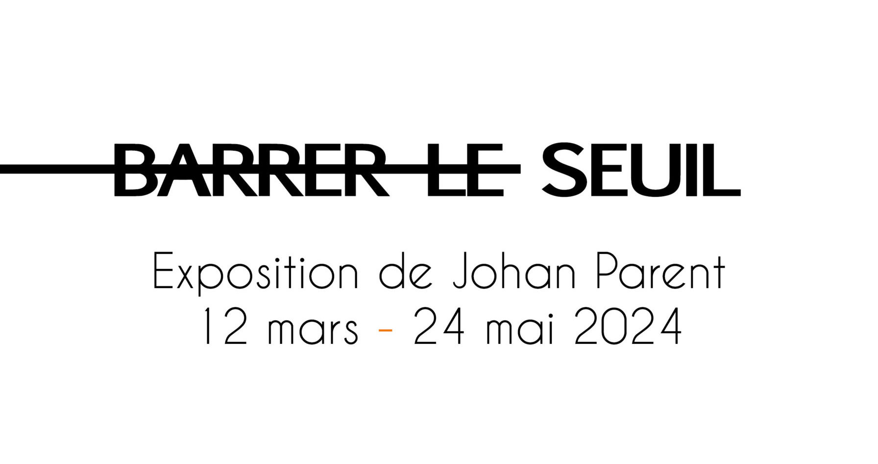 BARRER LE SEUIL