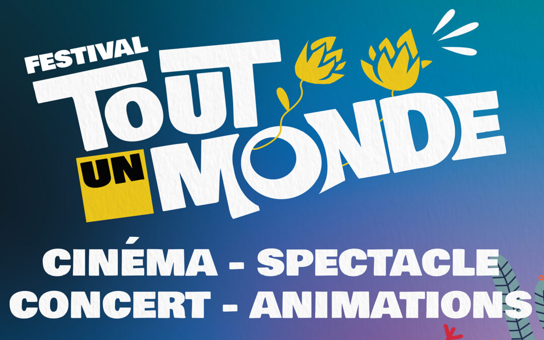 FESTIVAL TOUT UN MONDE