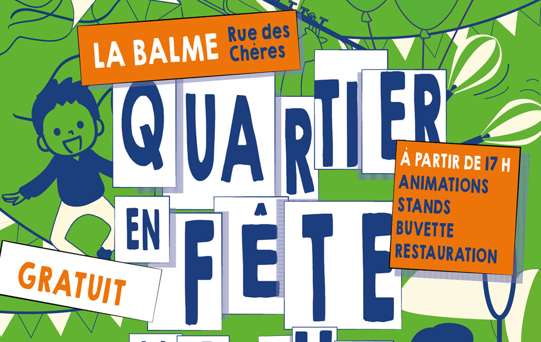 LES FÊTES DE QUARTIERS