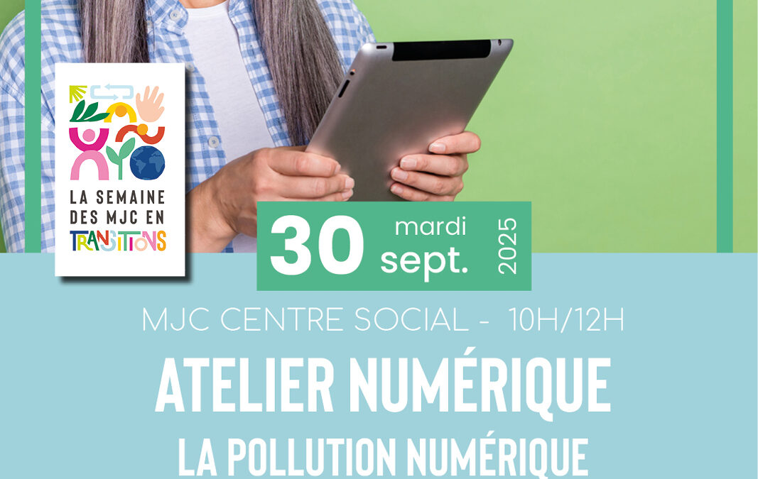 ATELIER NUMÉRIQUE – pollution numérique