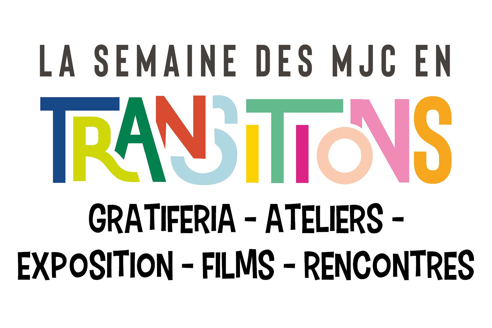 LA SEMAINE DES MJC EN TRANSITIONS