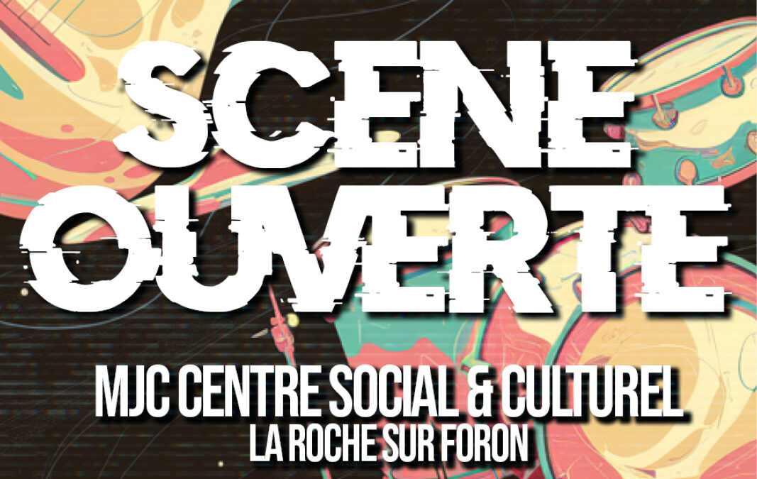 SCÈNE OUVERTE