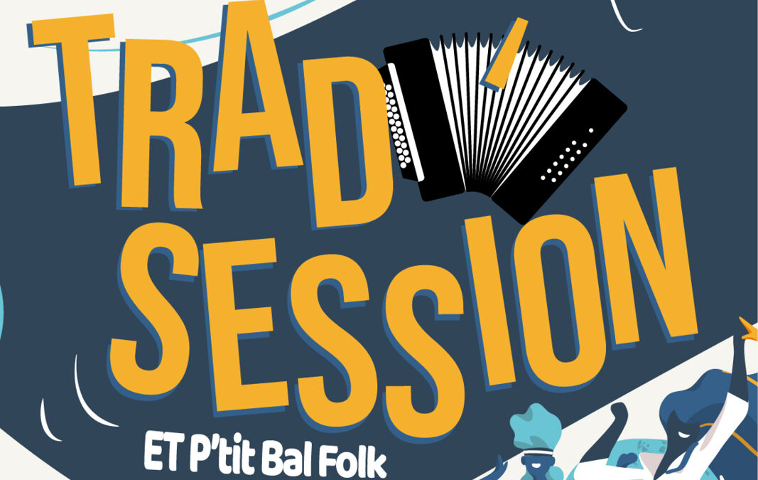 TRAD’ SESSIONS