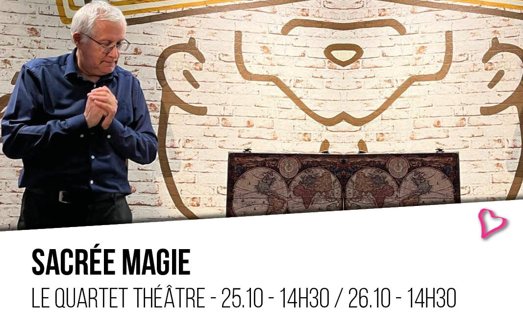 SACRÉE MAGIE