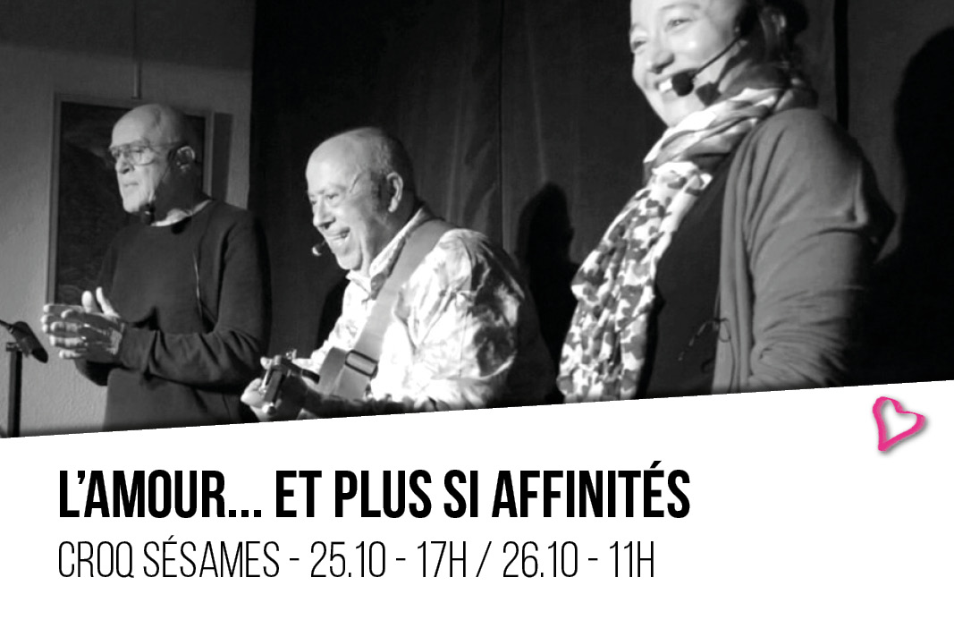 L’AMOUR… ET PLUS SI AFFINITÉS