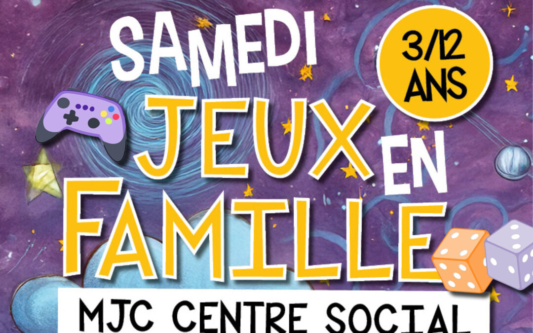 SAMEDI JEUX EN FAMILLE