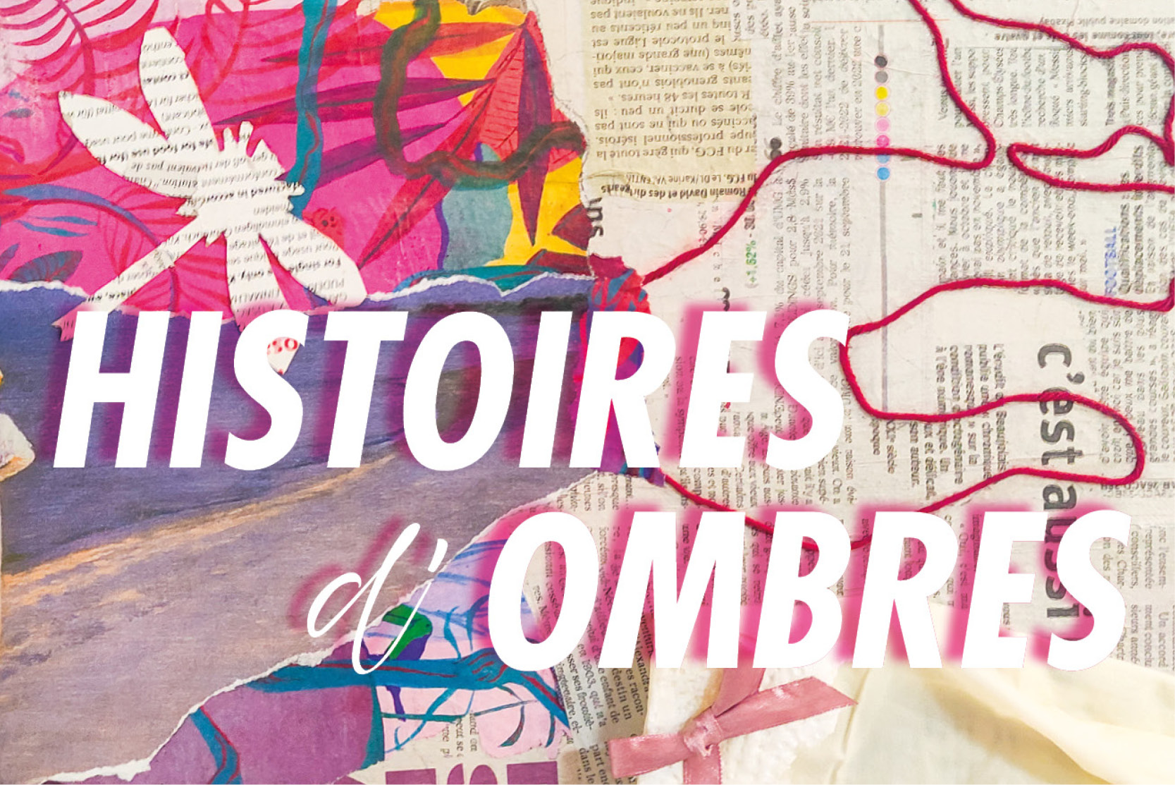 EXPO : HISTOIRES D&rsquo;OMBRES