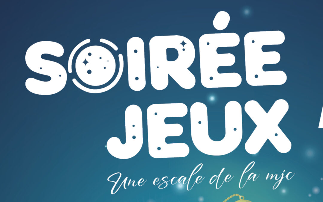 SOIRÉE JEUX – UNE ESCALE À CORNIER