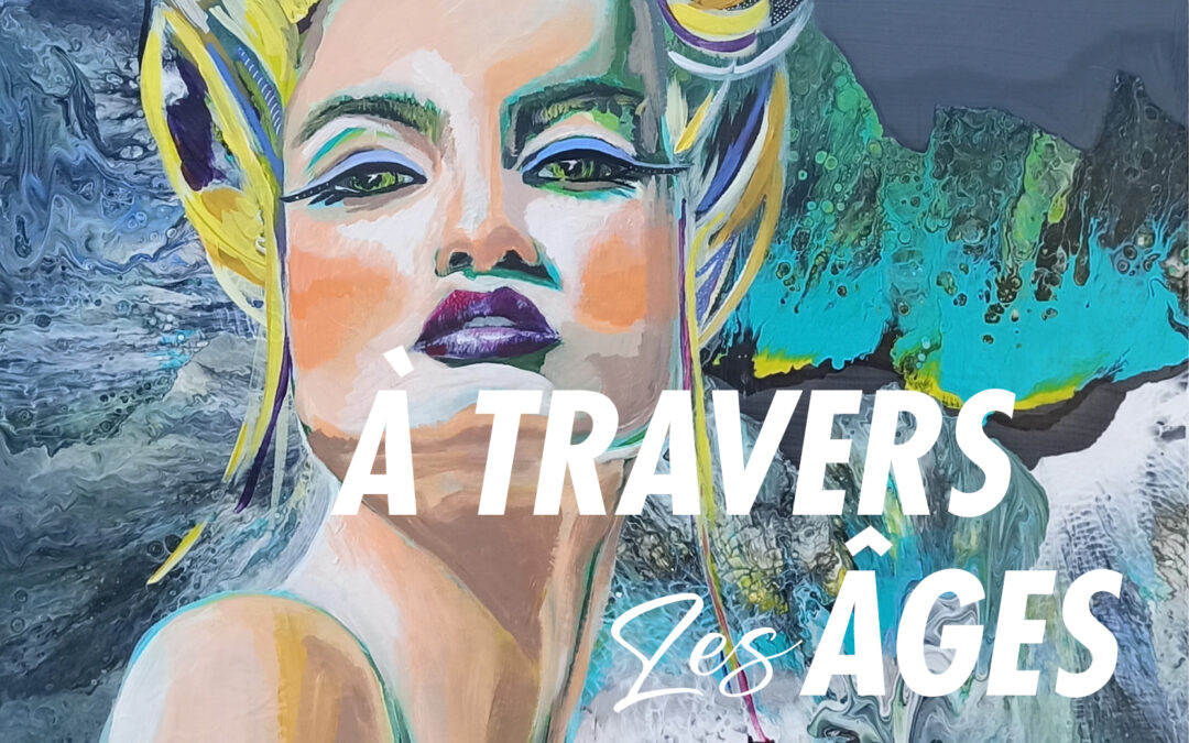 EXPO : À TRAVERS LES ÂGES