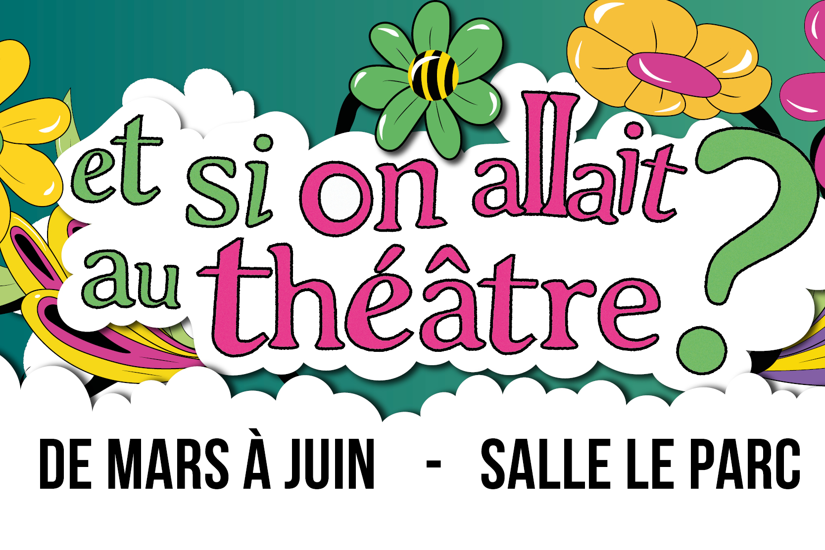 ET SI ON ALLAIT AU THÉÂTRE ?