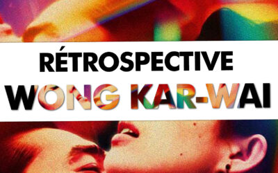 RÉTROSPECTIVE WONG KAR WAI