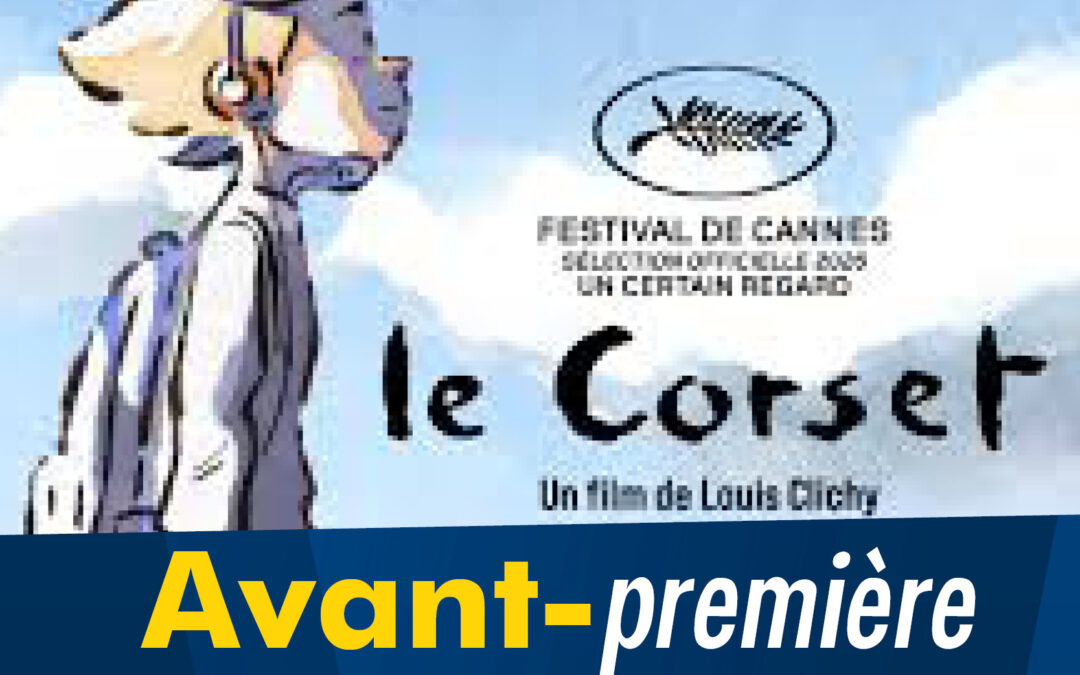 AVANT-PREMIÈRE : LE CORSET
