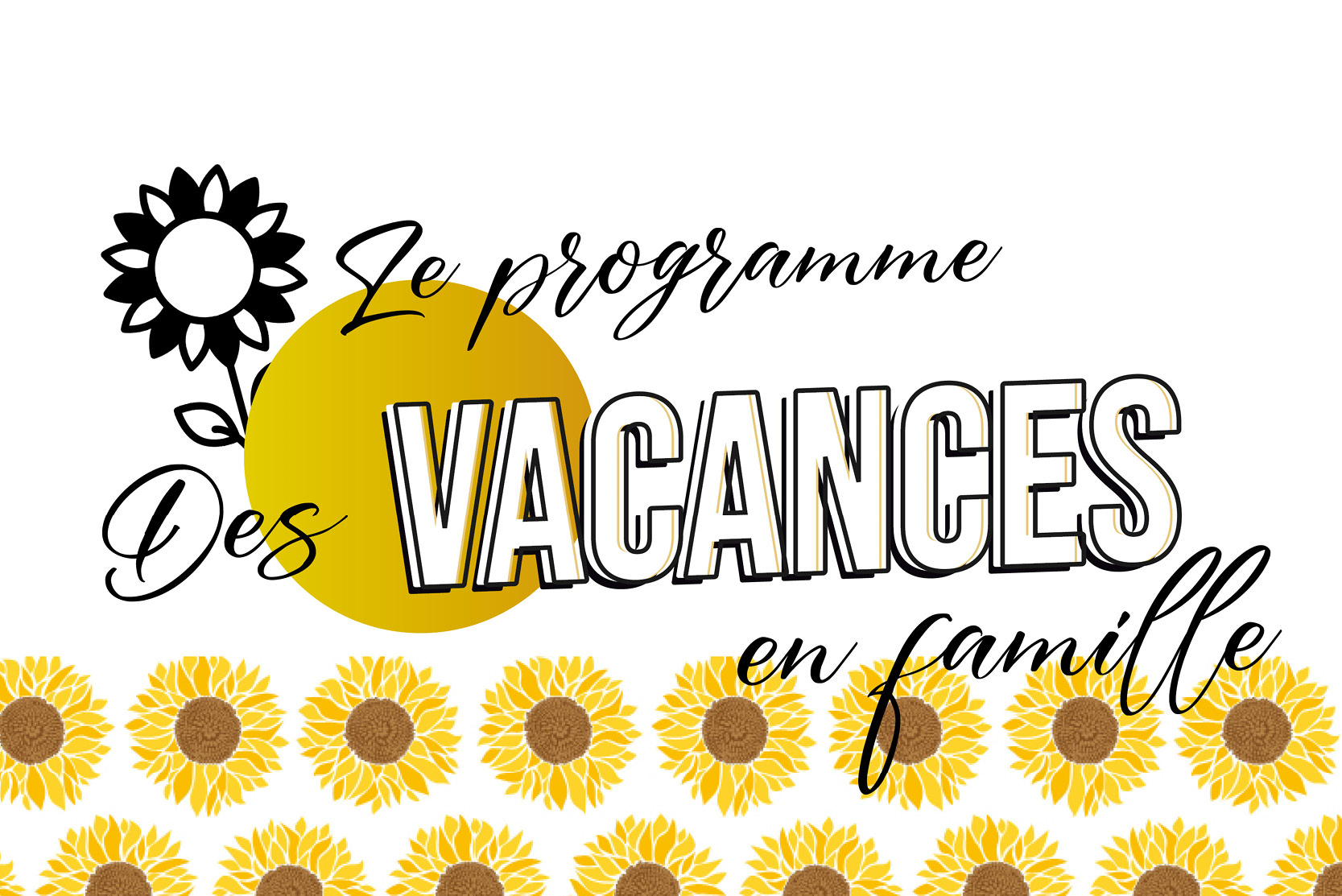 LES VACANCES EN FAMILLE