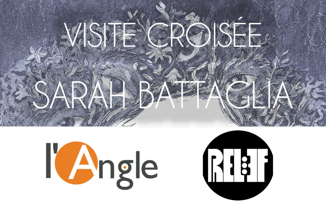 VISITE CROISÉE SARAH BATTAGLIA