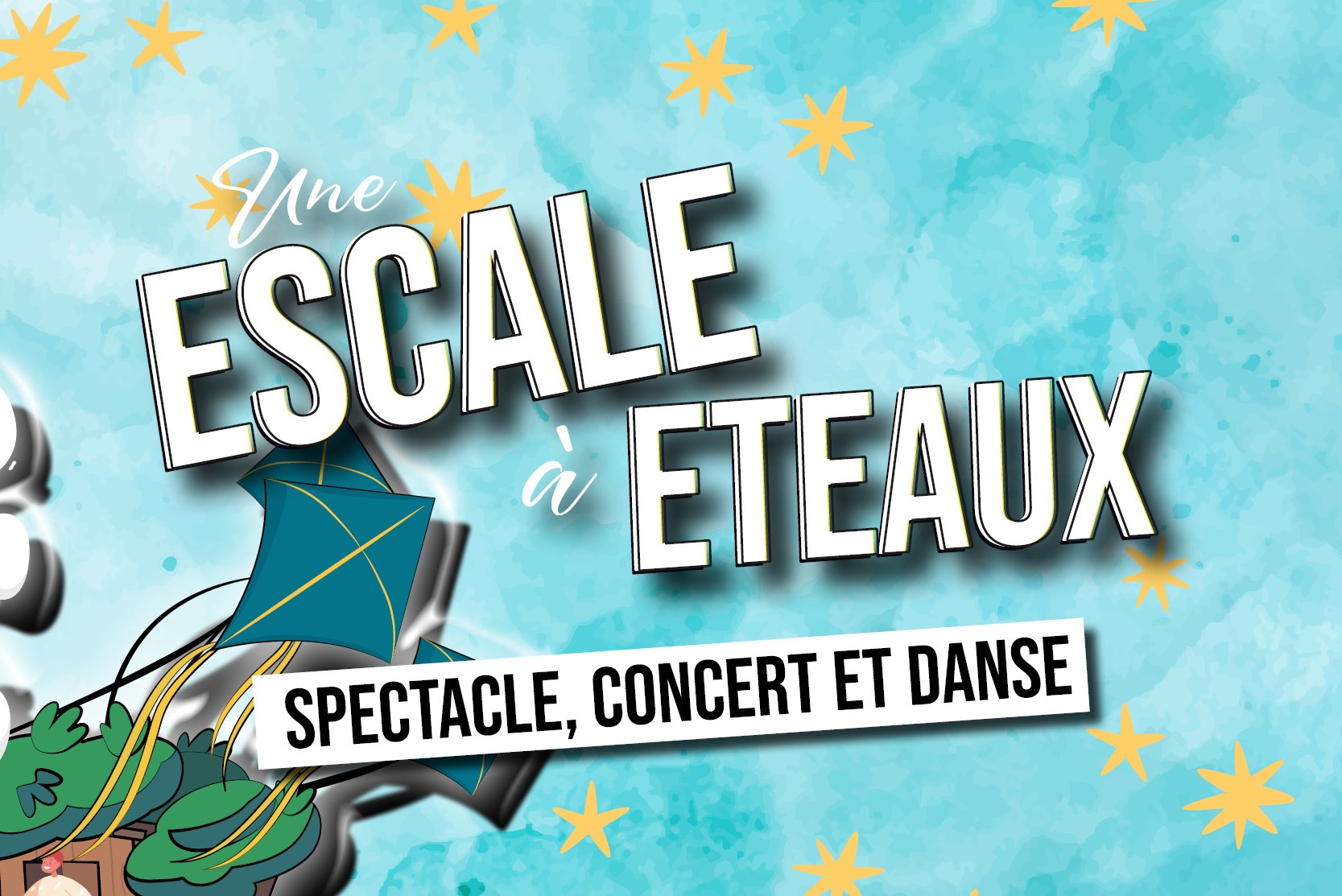 UNE ESCALE À ETEAUX – SPECTACLE, CONCERT & PLUS