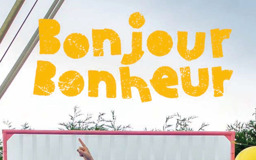 SPECTACLE : BONJOUR BONHEUR