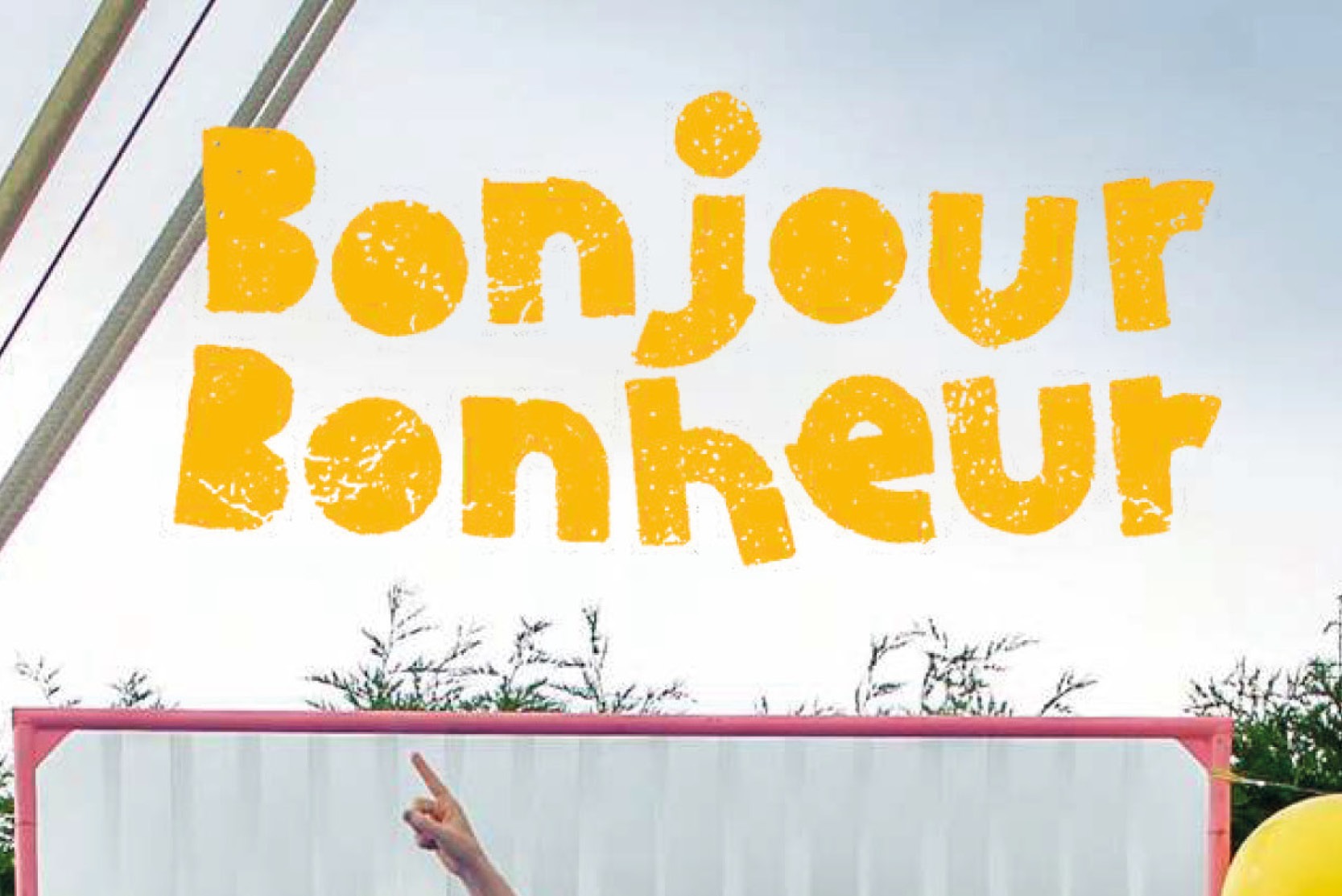 SPECTACLE : BONJOUR BONHEUR