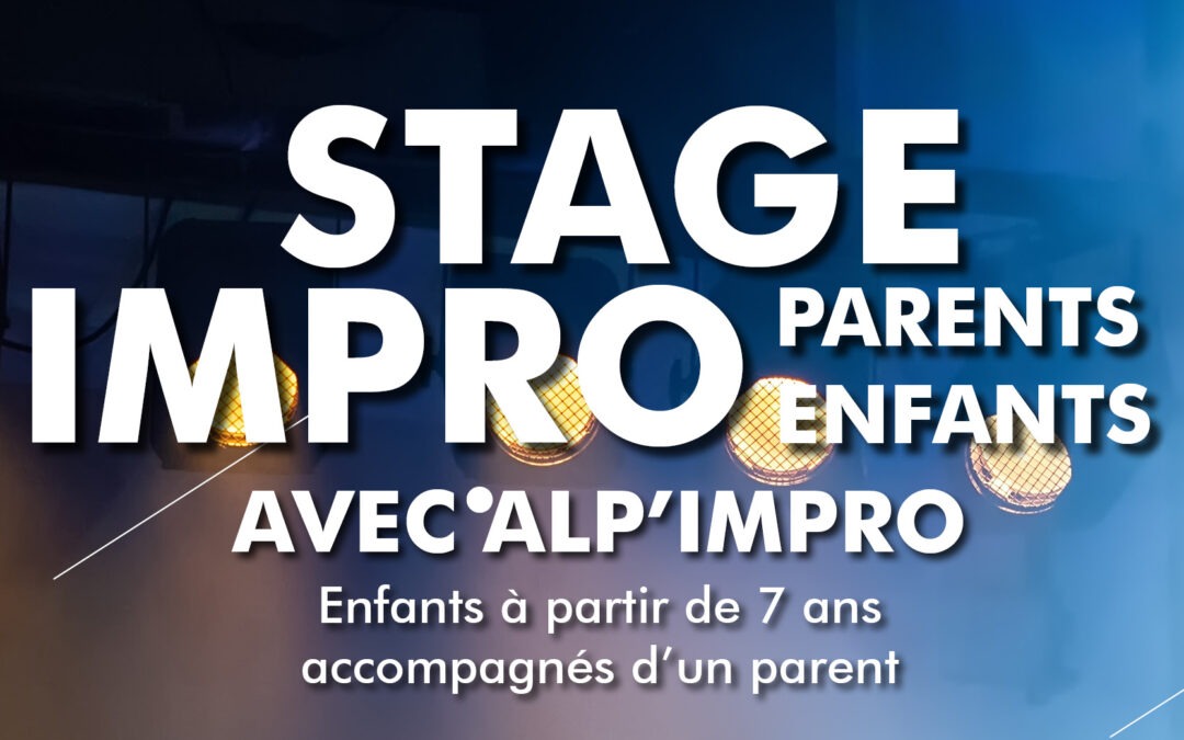 STAGE : IMPRO PARENTS/ENFANTS